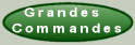 Grandes Commandes
