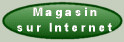 Magasin sur internet